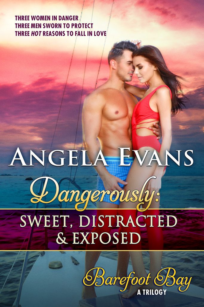 Dangerously: Sweet, Distracted & Exposed